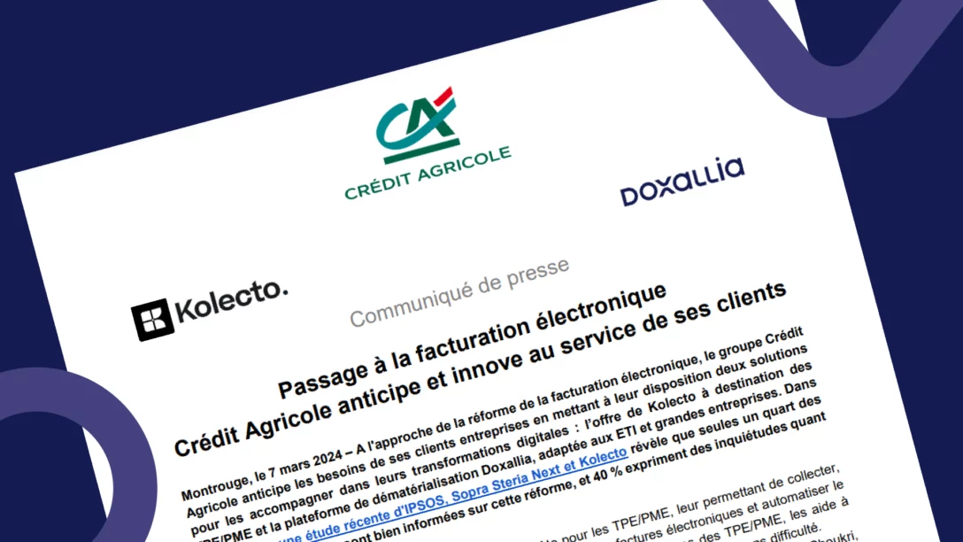 Dans un communiqué de presse du 7 mars 2024, le Groupe Crédit Agricole réaffirme son support auprès de ses clients en mettant à leur disposition le hub de facturation électronique DOXALLIA